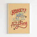 Honey! You Can Do Anything