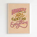 Honey! You Can't Do Everything Print