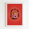Passion is The Fuel A4 Print image 0