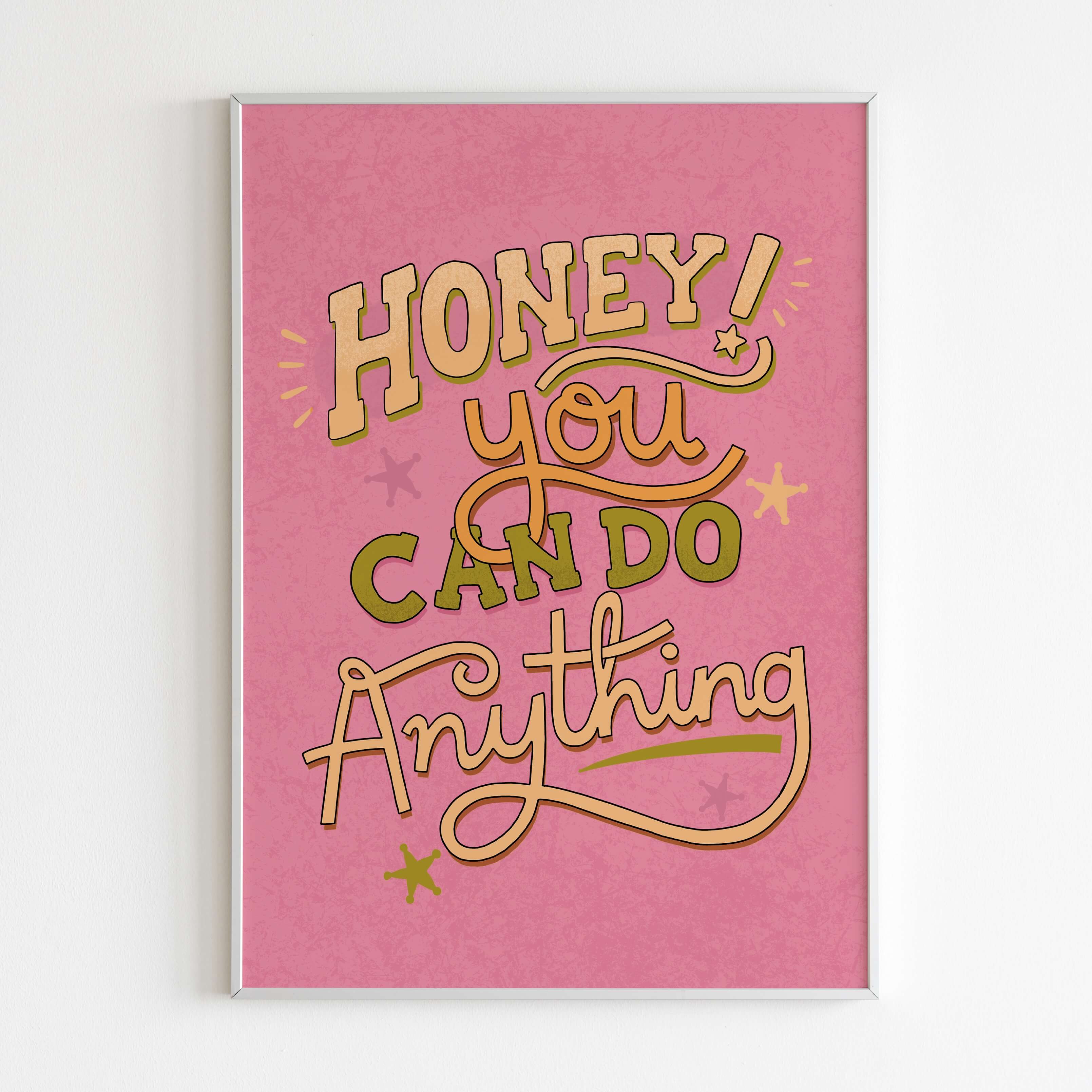 Honey! You Can Do Anything