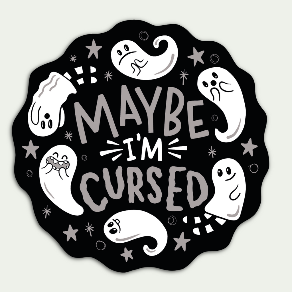 Maybe I’m Cursed Sticker