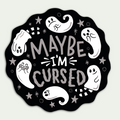 Maybe I’m Cursed Sticker