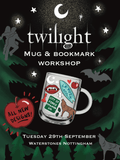 Twilight Mug & Bookmark Workshop