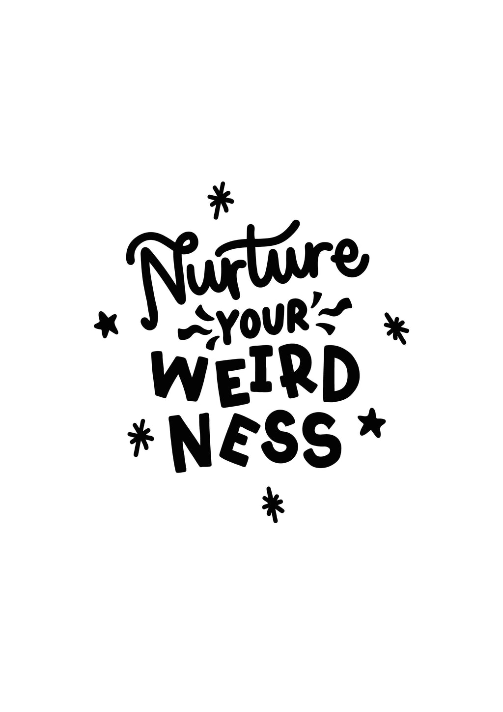 Nurture Your Weirdness Print image 4