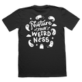 Nurture Your Weirdness Adult T-shirt
